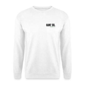 Guat so, wia i bin - Unisex Pullover - Weiß - Vorne - Alina (178cm) & Michal (187cm)