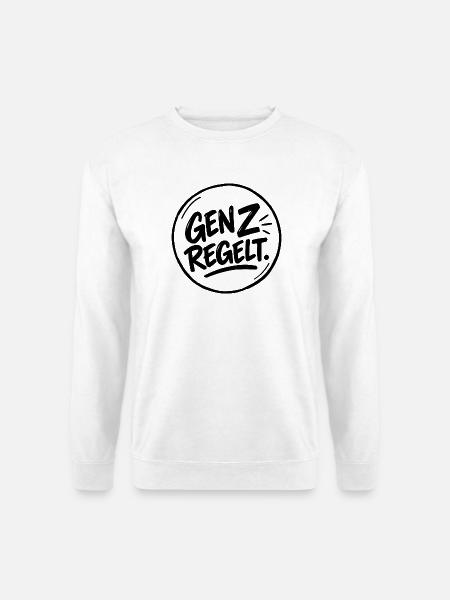 GenZ regelt. – Gen Z Spruch - Unisex Pullover - Weiß