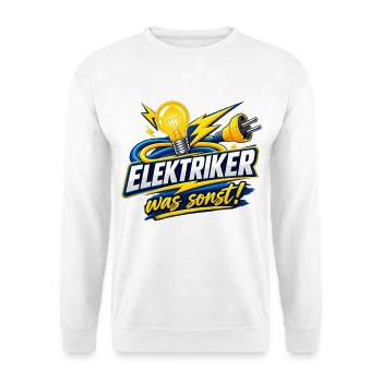 Elektriker Was Sonst  - Unisex Pullover - Weiß - Vorne - Alina (178cm) & Michal (187cm)