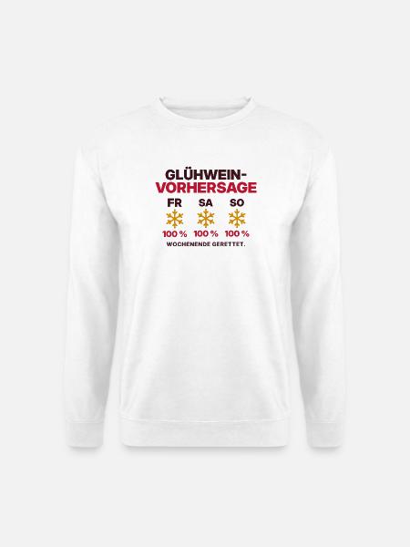 Glühwein-Vorhersage Wochenende - Unisex Pullover - Weiß