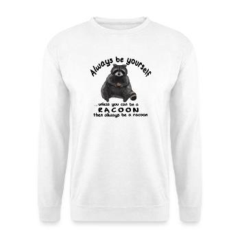 Always be yourself - Waschbär mit Keks - Unisex Pullover - Weiß - Vorne - Alina (178cm) & Michal (187cm)