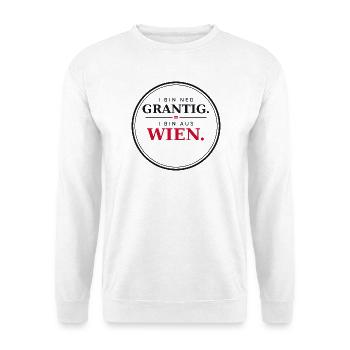 I bin ned grantig, i bin aus Wien - Wienerisch - Unisex Pullover - Weiß - Vorne - Alina (178cm) & Michal (187cm)