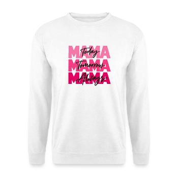 Mama Today Tomorrow Always – Mutterliebe Geschenk - Unisex Pullover - Weiß - Vorne - Alina (178cm) & Michal (187cm)