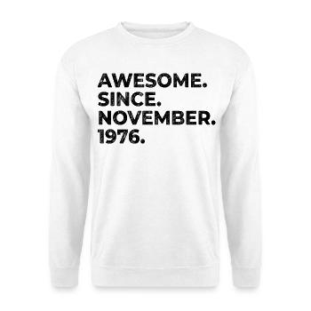 Awesome since November 1976 | Geburtstag Geschenk - Unisex Pullover - Weiß - Vorne - Alina (178cm) & Michal (187cm)