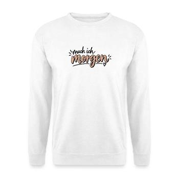 Mach ich morgen - Unisex Pullover - Weiß - Vorne - Alina (178cm) & Michal (187cm)
