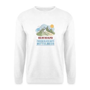 Weg mit den Alpen – Freier Blick aufs Mittelmeer - Unisex Pullover - Weiß - Vorne - Alina (178cm) & Michal (187cm)