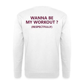 053 möchte mein Workout sein, respektvoll - Unisex Pullover - Weiß - Hinten - Michal (187cm)