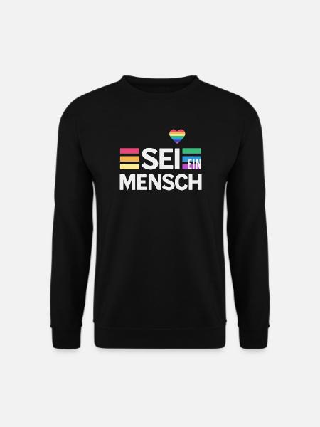 SEI EIN MENSCH - Statement für mehr Menschlichkeit - Unisex Pullover - Schwarz