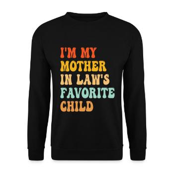 Ich bin das Lieblingskind meiner Schwiegermutter - Unisex Pullover - Schwarz - Vorne - Alina (178cm) & Michal (187cm)