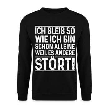 Ich bleib so wie ich bin, weil es andere stört - Unisex Pullover - Schwarz - Vorne - Alina (178cm) & Michal (187cm)