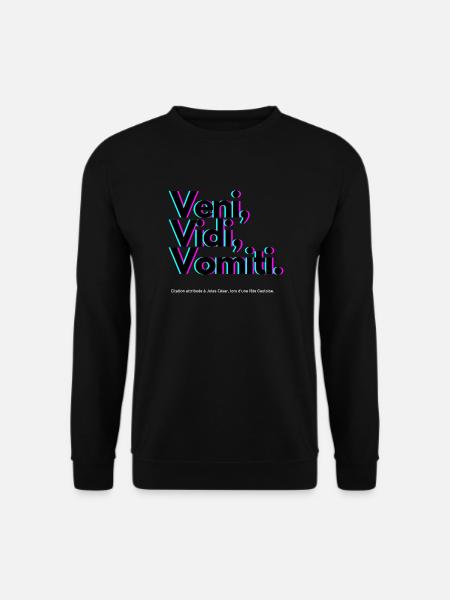 Veni Vidi Vomiti Neon - Sweat-shirt Unisexe - noir