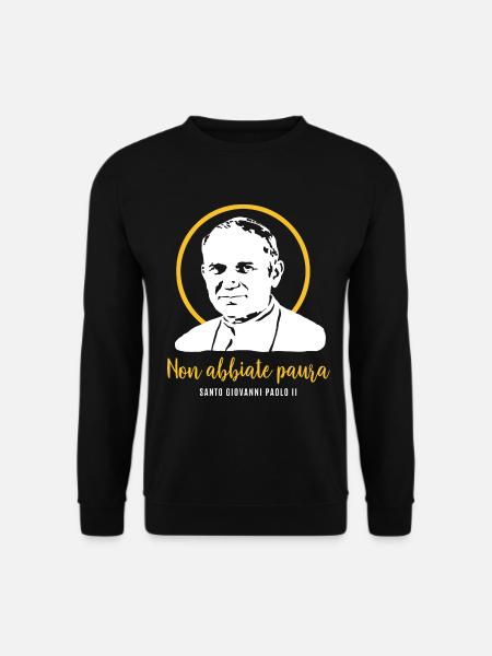 Fürchtet euch nicht - Papst Johannes Paul II - Unisex Pullover - Schwarz