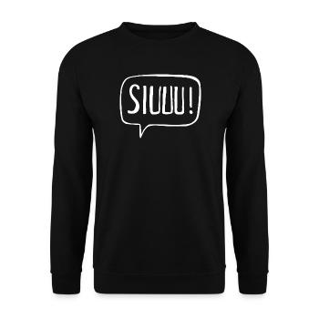Siuuu! Siuuu siu Süüüü Süü Süüü! Siuu! Siu! - Unisex Pullover - Schwarz - Vorne - Alina (178cm) & Michal (187cm)