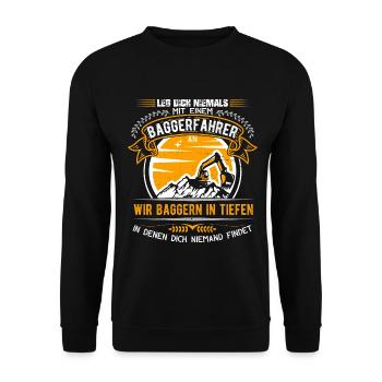 Leg dich niemals mit einem Baggerfahrer an - Unisex Pullover - Schwarz - Vorne - Alina (178cm) & Michal (187cm)
