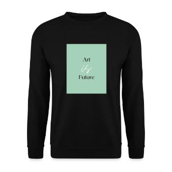 Art is Future - Unisex Pullover - Schwarz - Vorne - Alina (178cm) & Michal (187cm)