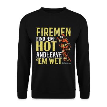 Feuerwehrmänner Finden Sie sie heiß und lassen Sie - Unisex Pullover - Schwarz - Vorne - Alina (178cm) & Michal (187cm)