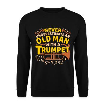 Trumpet Old Man Trompete Trompeter Spruch - Unisex Pullover - Schwarz - Vorne - Alina (178cm) & Michal (187cm)