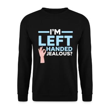 Ich bin Linkshänderin Eifersüchtig? Linkshänder Wi - Unisex Pullover - Schwarz - Vorne - Alina (178cm) & Michal (187cm)