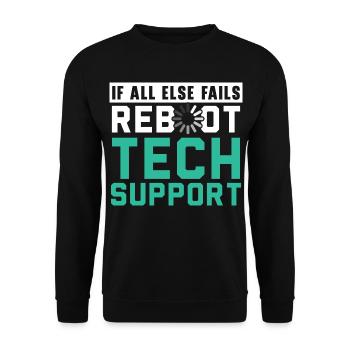 If All Else Fails Reboot Tech Support - Unisex Pullover - Schwarz - Vorne - Alina (178cm) & Michal (187cm)