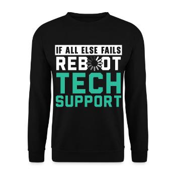 If All Else Fails Reboot Tech Support - Unisex Pullover - Schwarz - Vorne - Alina (178cm) & Michal (187cm)