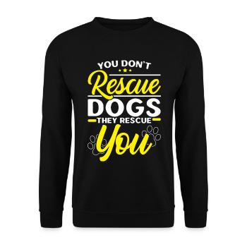 Du rettest keine Hunde, sie retten dich - Unisex Pullover - Schwarz - Vorne - Alina (178cm) & Michal (187cm)