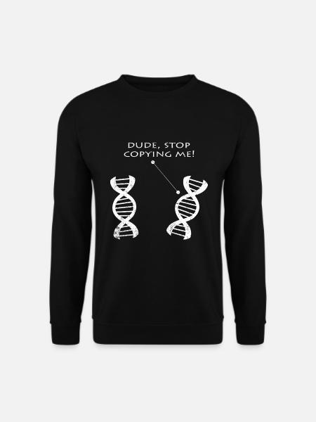 Biologie Lustige Sprüche DNA Biologen Geschenk - Unisex Pullover - Schwarz