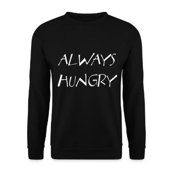 Always Hungry - Schriftzug für Vielfraße - Unisex Pullover - Schwarz - Vorne - Alina (178cm) & Michal (187cm)