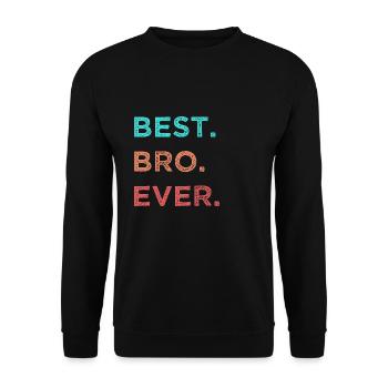 Best Bro Ever Bester Bruder Geschenk - Unisex Pullover - Schwarz - Vorne - Alina (178cm) & Michal (187cm)