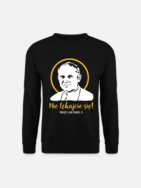Fürchtet euch nicht - Papst Johannes Paul II JP2 - Unisex Pullover - Schwarz