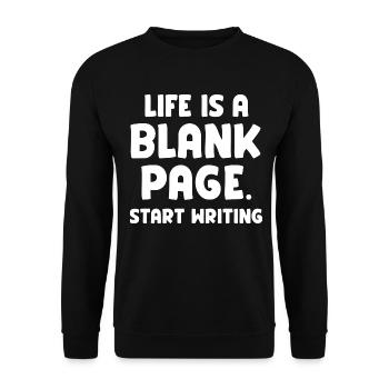 Leben Ist Ein Leeres Papier Starte Schreiben - Unisex Pullover - Schwarz - Vorne - Alina (178cm) & Michal (187cm)