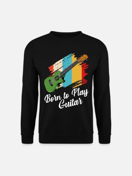 Geboren Zum Gitarrespiel - Unisex Pullover - Schwarz