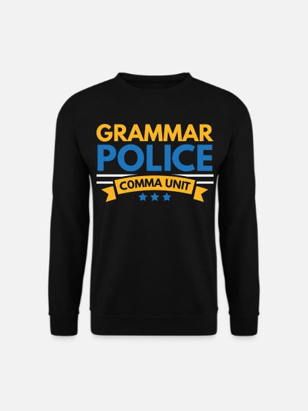 Grammatik-Polizei Komma-Einheit Englisch-Lehrer Sc - Unisex Pullover - Schwarz