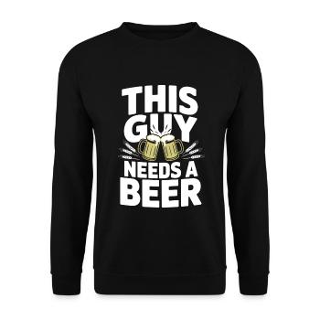 This Guy Needs a Beer - Unisex Pullover - Schwarz - Vorne - Alina (178cm) & Michal (187cm)