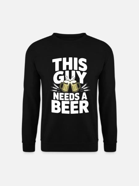 This Guy Needs a Beer - Unisex Pullover - Schwarz