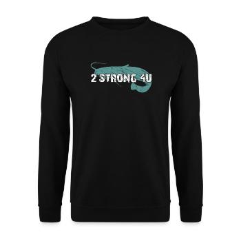 Wels angeln Waller zu stark für Dich - Unisex Pullover - Schwarz - Vorne - Alina (178cm) & Michal (187cm)