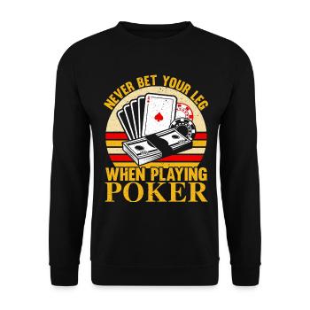 Setze niemals dein Bein beim Pokern im Casino - Unisex Pullover - Schwarz - Vorne - Alina (178cm) & Michal (187cm)