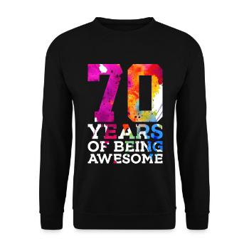 70 YEARS OF BEING AWESOME 70. GEBURTSTAG - Unisex Pullover - Schwarz - Vorne - Alina (178cm) & Michal (187cm)