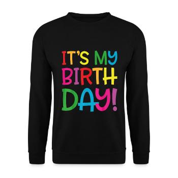 It's my birthday - Unisex Sweatshirt - black - Front - Alina (178cm) & Michal (187cm)