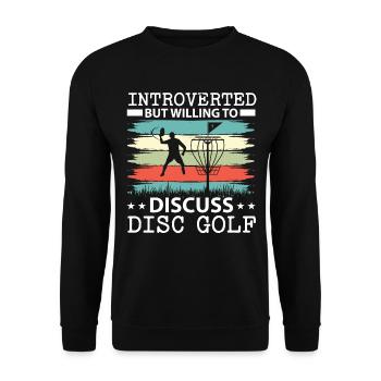 Introvertiert, aber bereit, über Disc Golf zu disk - Unisex Pullover - Schwarz - Vorne - Alina (178cm) & Michal (187cm)