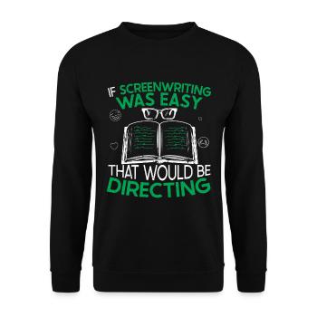 Drehbuch Autor Drehbuchautor Spruch Lustig - Unisex Pullover - Schwarz - Vorne - Alina (178cm) & Michal (187cm)