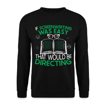 Drehbuch Autor Drehbuchautor Spruch Lustig - Unisex Pullover - Schwarz - Vorne - Alina (178cm) & Michal (187cm)