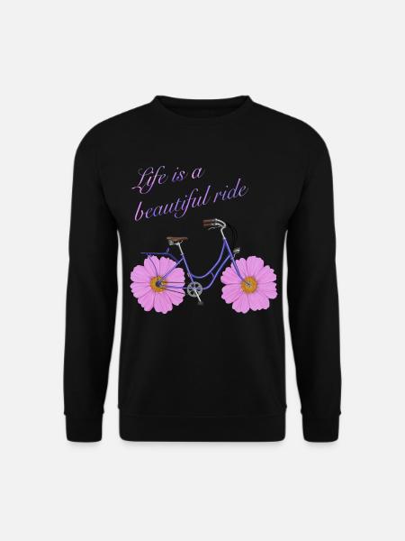 Life is a beautiful Ride - Fahrrad mit Blumen - Unisex Pullover - Schwarz