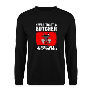 never trust a butcher - look at their tools - Unisex Sweatshirt - black - Front - Alina (178cm) & Michal (187cm)