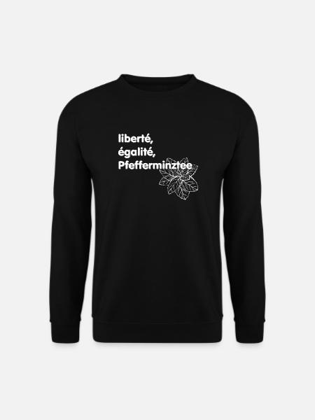 Liberté Egalité Pfefferminztee - Unisex Pullover - Schwarz