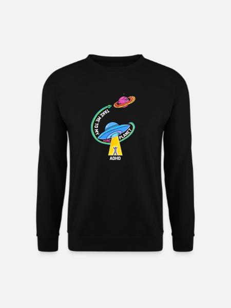 take me to my home Planet - ADHD - Unisex Pullover - Schwarz