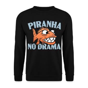 Piranha No Drama Aquarianer Aquaristik Fischhaltun - Unisex Pullover - Schwarz - Vorne - Alina (178cm) & Michal (187cm)
