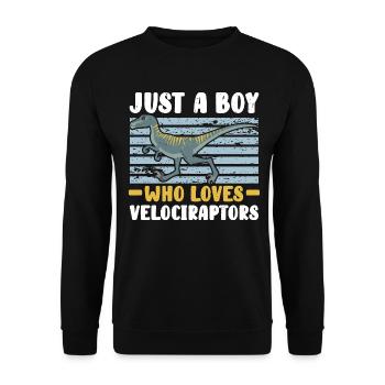 Just A Boy Who Loves Velociraptors Dinosaur Dino - Unisex Pullover - Schwarz - Vorne - Alina (178cm) & Michal (187cm)