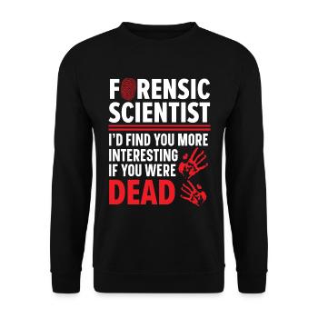 Forensische Wissenschaftler finden Sie interessant - Unisex Pullover - Schwarz - Vorne - Alina (178cm) & Michal (187cm)