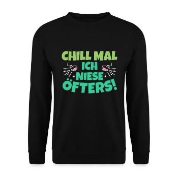 Chill Mal Niesen Lustiges Corona Pandemie - Unisex Pullover - Schwarz - Vorne - Alina (178cm) & Michal (187cm)