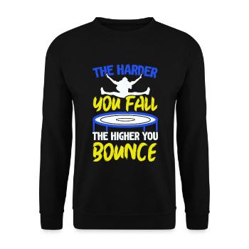 Je härter Sie fallen, desto höher hüpfen Sie - Unisex Pullover - Schwarz - Vorne - Alina (178cm) & Michal (187cm)